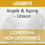 Angels & Agony - Unison cd