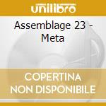 Assemblage 23 - Meta cd