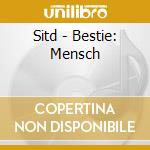 Sitd - Bestie: Mensch cd musicale di Sitd