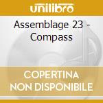 Assemblage 23 - Compass cd
