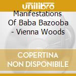 Manifestations Of Baba Bazooba - Vienna Woods