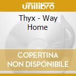 Thyx - Way Home