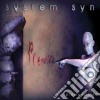 System Syn - Premeditated cd musicale di Syn System