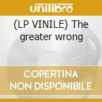 (LP VINILE) The greater wrong lp vinile di Puppy Skinny