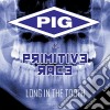 Pig Vs. Primitive Rage - Long In The Tooth cd