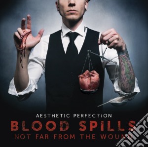 Aesthetic Perfection - Blood Spills Not Far From The Wound cd musicale di Aesthetic Perfection