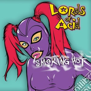 Lords Of Acid - Smoking Hot cd musicale di Lords of acid