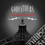 Godfathers - A Big Bad Beautiful Noise