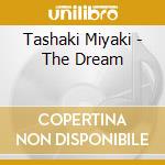 Tashaki Miyaki - The Dream cd