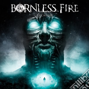 Bornless Fire - Arcanum cd musicale di Fire Bornless