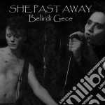 She Past Away - Belirdi Gece cd