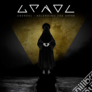 Grendel - Ascending The Abyss cd musicale