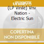 (LP Vinile) Vnv Nation - Electric Sun vinile