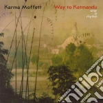 Karma Moffett - Way To Katmandu cd