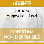 Tomoko Hagiwara - Liszt cd musicale di Tomoko Hagiwara