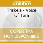 Triskela - Voice Of Tara cd