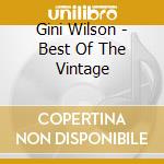 Gini Wilson - Best Of The Vintage cd