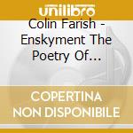 Colin Farish - Enskyment The Poetry Of Robinson Jeffers cd