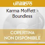 Karma Moffett - Boundless cd