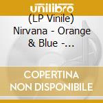 (LP Vinile) Nirvana - Orange & Blue - Blue vinile