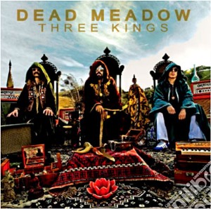Dead Meadow - Three Kings (Cd+Dvd) cd musicale di Meadow Dead