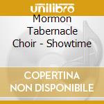 Mormon Tabernacle Choir - Showtime cd