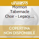 Mormon Tabernacle Choir - Legacy Series Hymns Of Faith 2 cd