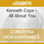 Kenneth Cope - All About You cd