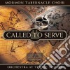 Mormon Tabernacle Choir - Called To Serve cd