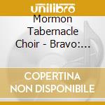 Mormon Tabernacle Choir - Bravo: The #1 Albums cd