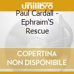 Paul Cardall - Ephraim'S Rescue cd