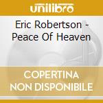 Eric Robertson - Peace Of Heaven cd