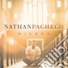 Nathan Pacheco - Higher cd