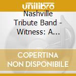 Nashville Tribute Band - Witness: A Nashville Tribute To The Book Of Mormon cd