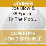 Joe Blow & 38 Spesh - In The Mob We Trust cd