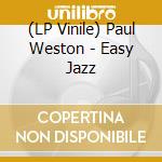 (LP Vinile) Paul Weston - Easy Jazz vinile