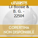 Lil Boosie  & B. G. - 22504 cd