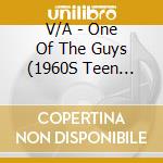 V/A - One Of The Guys (1960S Teen Idols In An Alternate Universe) cd
