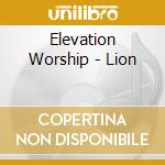 Elevation Worship - Lion cd
