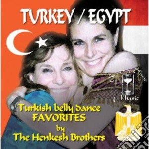 Henkesh Brothers (The) - Turkish Belly Dance Favorites cd musicale di Henkesh Brothers