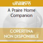 A Praire Home Companion cd