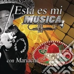 Esta Es Mi Musica Con Mariachi cd