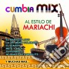 Cumbia Mix Al Estilo De Mariachi cd