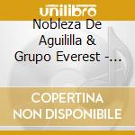 Nobleza De Aguililla & Grupo Everest - Homenaje A 2 Grandes / 20 Exitos