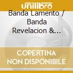 Banda Lamento / Banda Revelacion & Toreros Musical - 3 Elementos Musicales cd musicale di Banda Lamento / Banda Revelacion & Toreros Musical