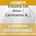 Industria Del Amor / Caminantes & Dinnos Aurios - Cumbias Para Bailar cd