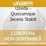 Uzeda - Quocumque Jeceris Stabit cd