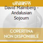 David Malmberg - Andalusian Sojourn cd
