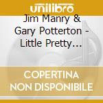 Jim Manry & Gary Potterton - Little Pretty One cd