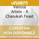 Various Artists - A Chanukah Feast cd